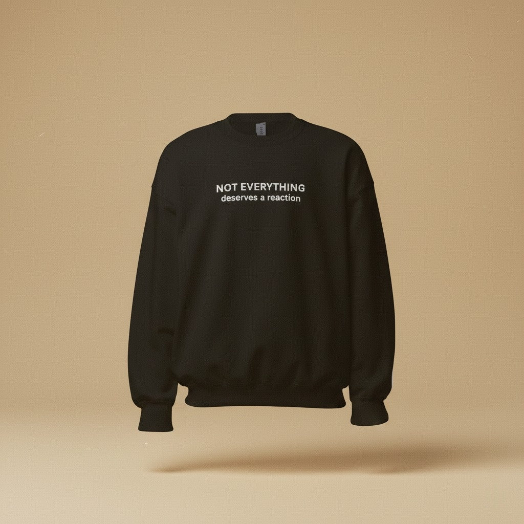 NOT EVERYTHING | deserves a reaction