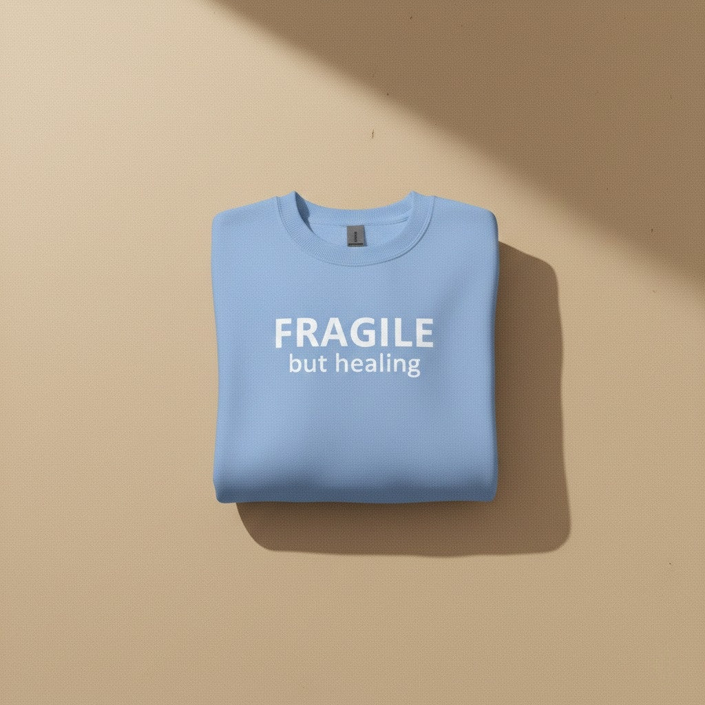 FRAGILE | but healing