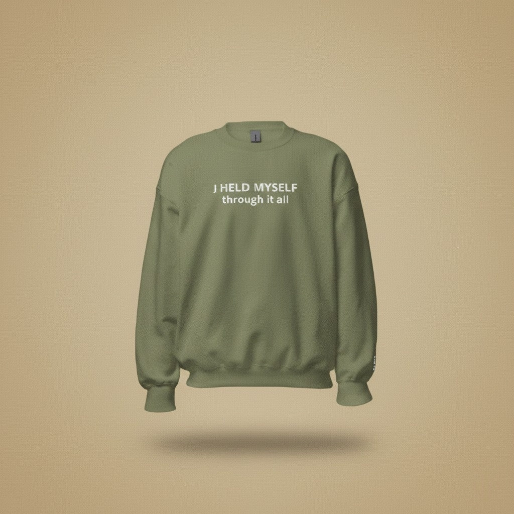 I HELD MYSELF | through it all