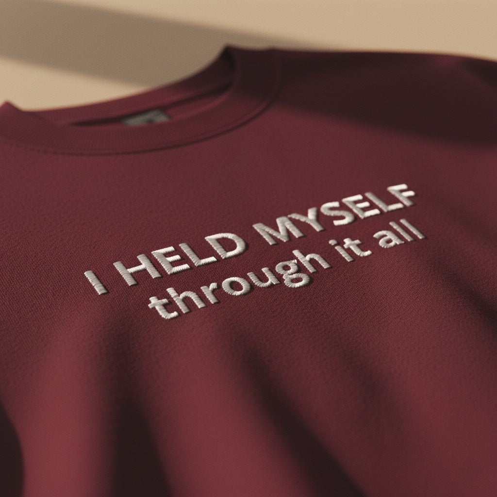 I HELD MYSELF | through it all